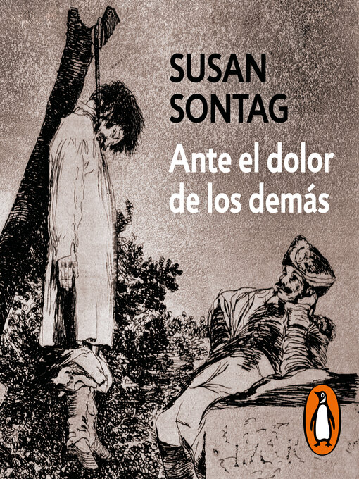 Title details for Ante el dolor de los demás by Susan Sontag - Available